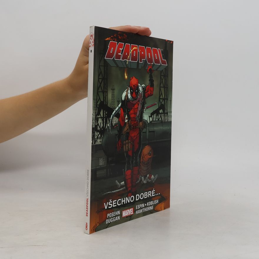 Brian Posehn Deadpool. Všechno dobré