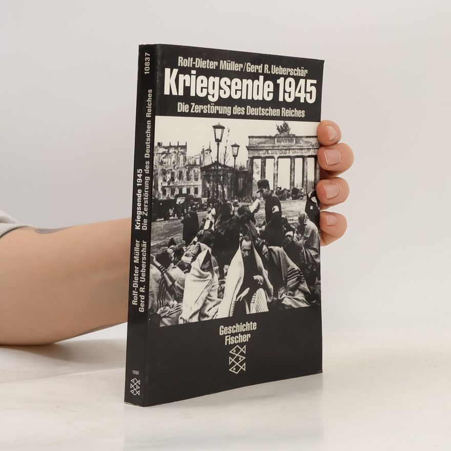 Rolf-Dieter Müller Kriegsende 1945