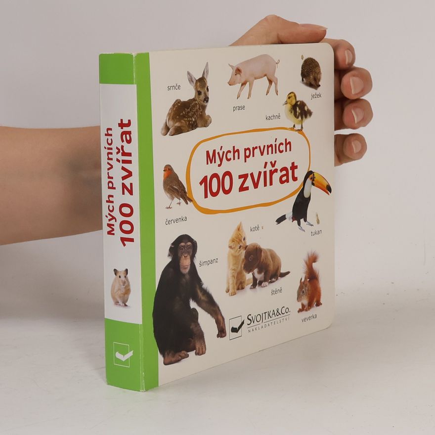 Autorenkollektiv Mých prvních 100 zvířat