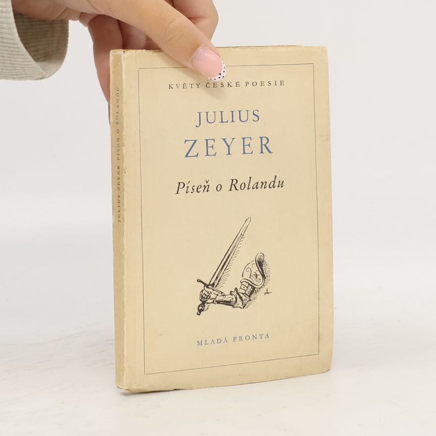 Julius Zeyer Píseň o Rolandu