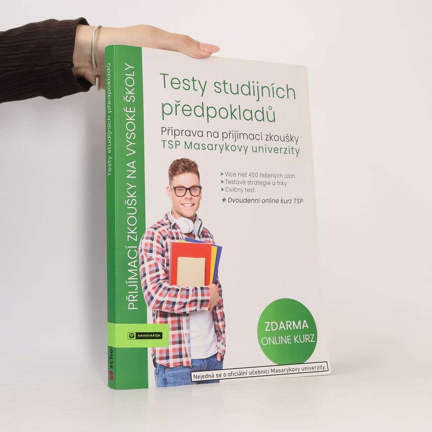 Autorenkollektiv Testy studijních předpokladů : příprava na přijímací zkoušky TSP Masarykovy univerzity