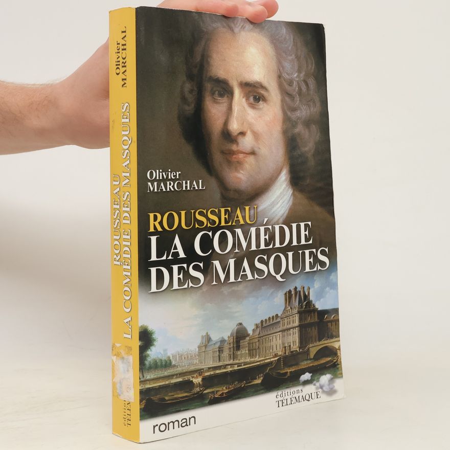 Olivier Marchal Rousseau, la comédie des masques
