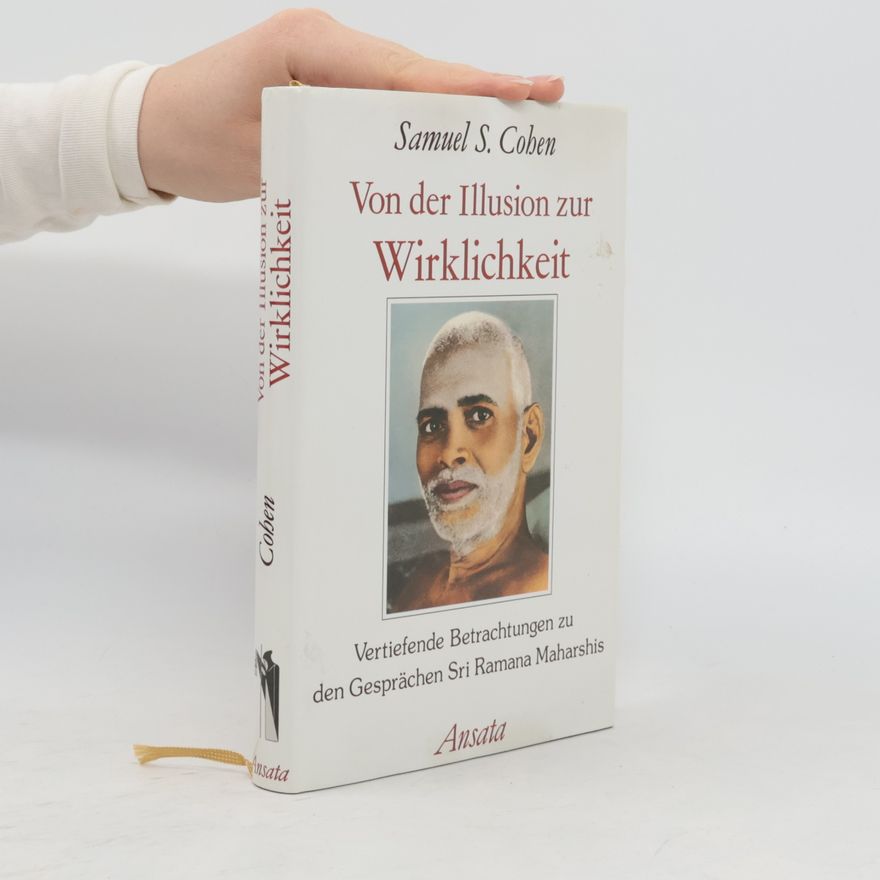 Samuel S. Cohen Von der Illusion zur Wirklichkeit