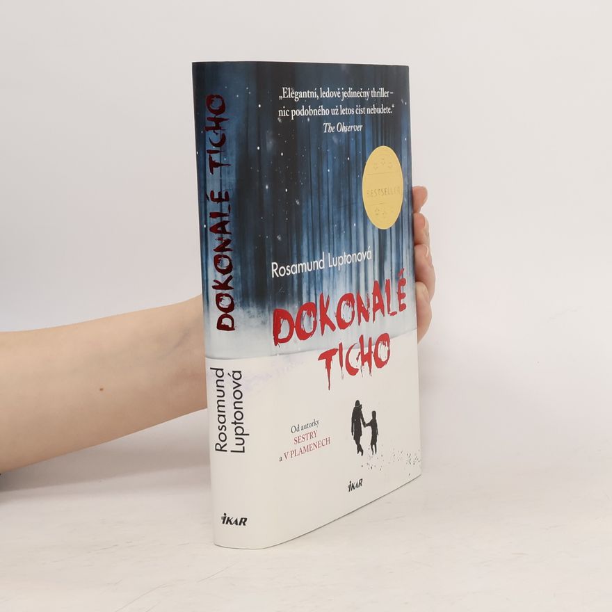 Rosamund Lupton Dokonalé ticho