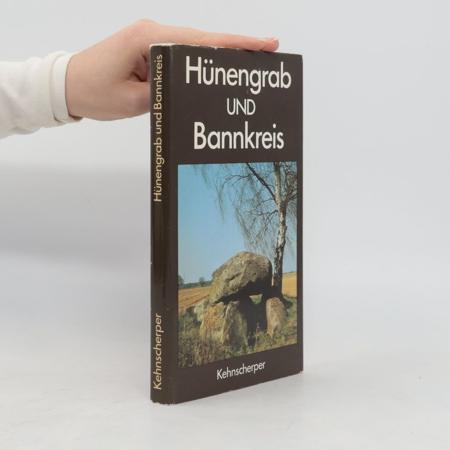 Günther Kehnscherper Hünengrab und Bannkreis