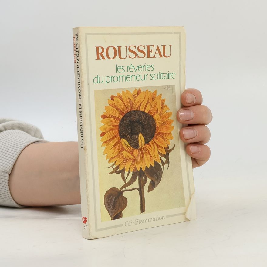 Jean-Jacques Rousseau Les Rêveries du promeneur solitaire