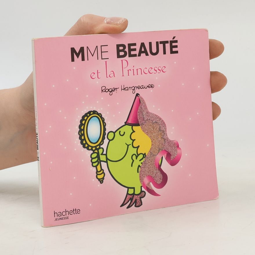 Roger Hargreaves Madame Beaute Et La Princesse