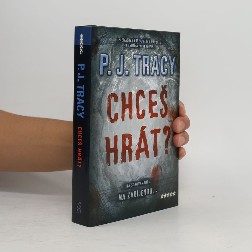 P. J. Tracy Chceš hrát?