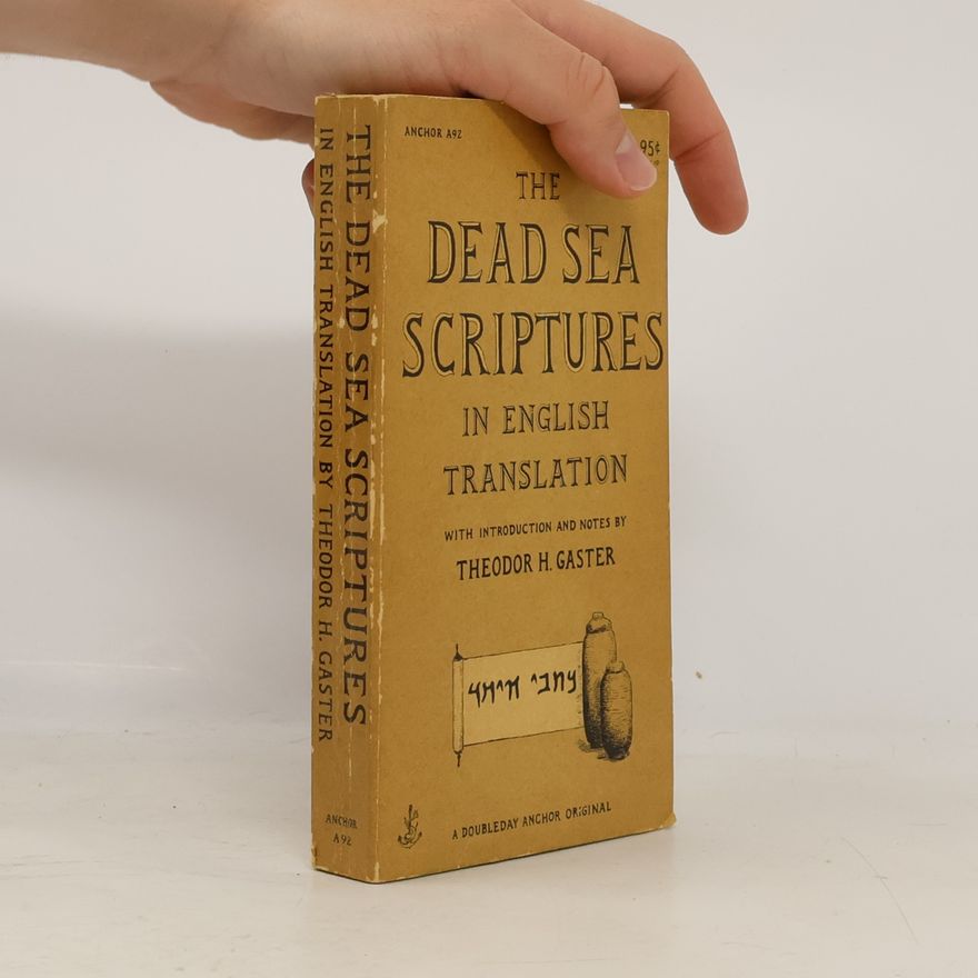 Theodor Herzl Gaster The Dead Sea Scriptures