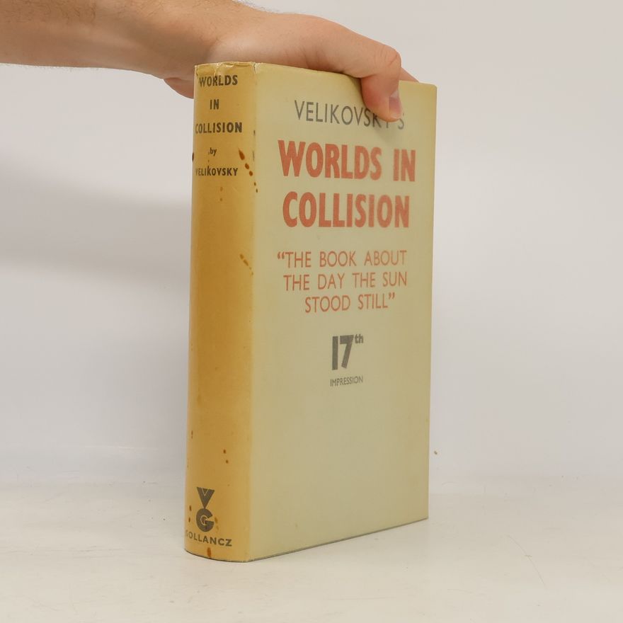 Immanuel Velikovsky Worlds in Collision