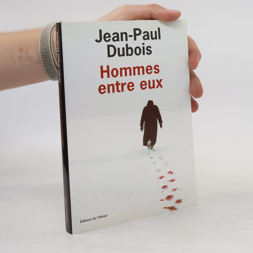 Paul DuBois Hommes entre eux