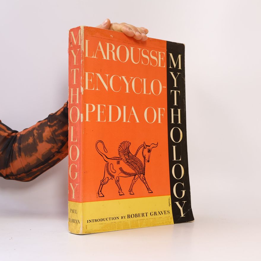 Robert Graves Larousse Encyklopedia of Mythology