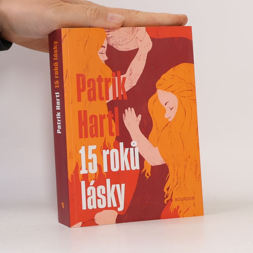 Patrik Hartl 15 roků lásky
