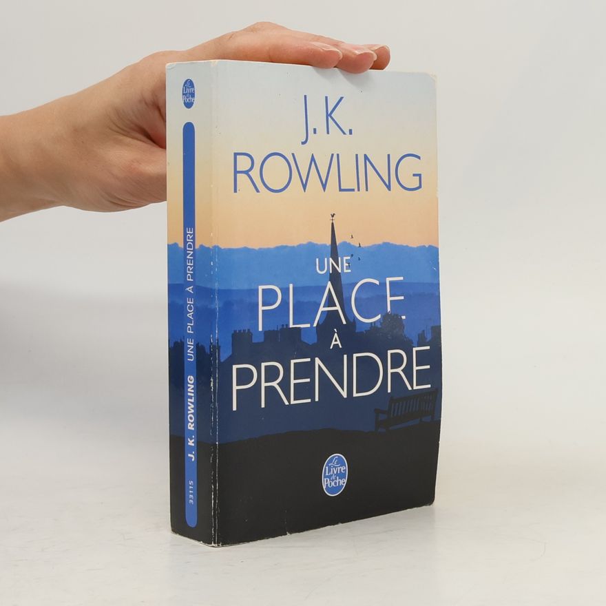 J. K. Rowling Une place à prendre