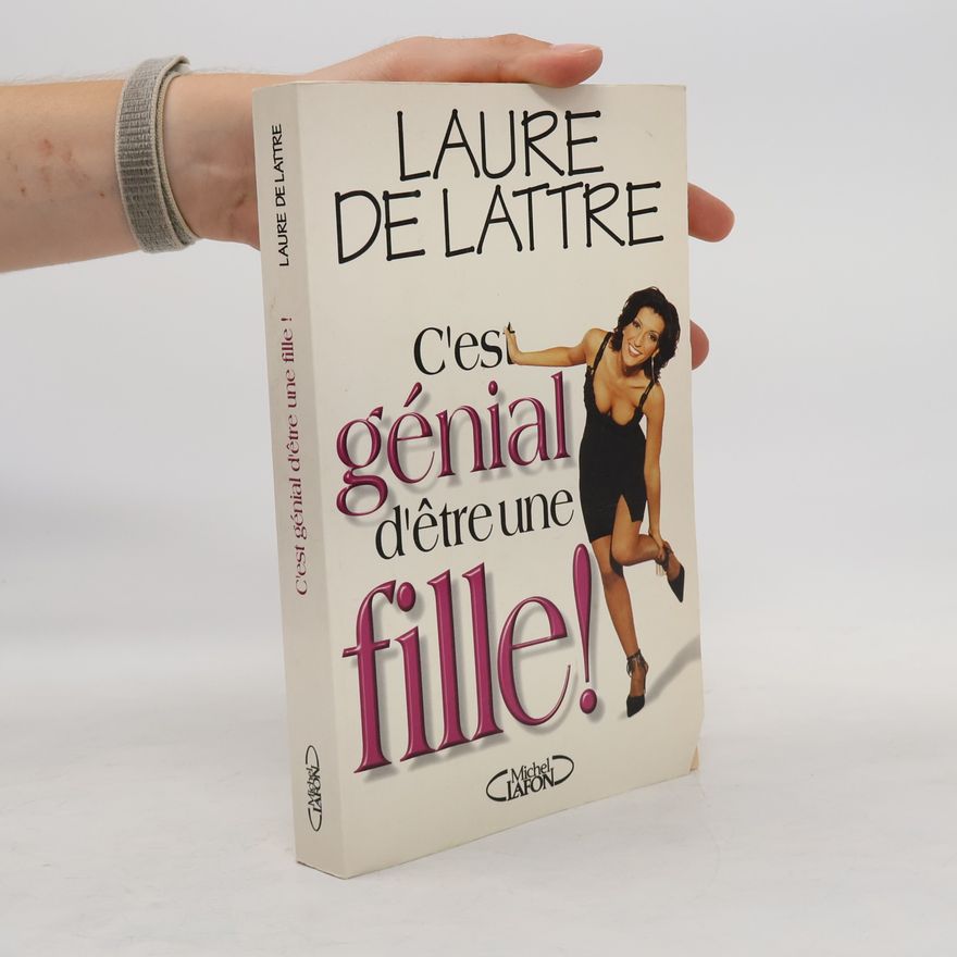 Laure de Lattre C'est génial d'être une fille