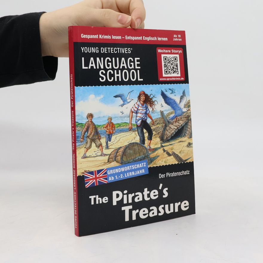 Various authors The Pirate's Treasure - Der Piratenschatz. Deutsch-englischer Krimi. Grundwortschatz 1.-2. Lernjahr