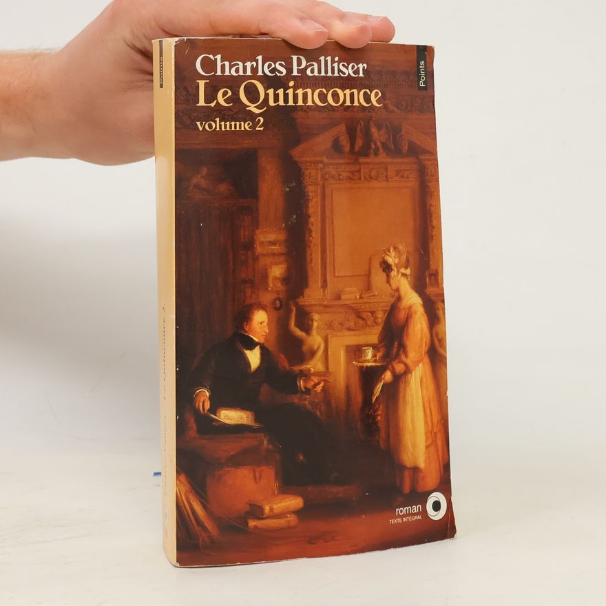Charles Palliser Le Quinconce - Texte intégral