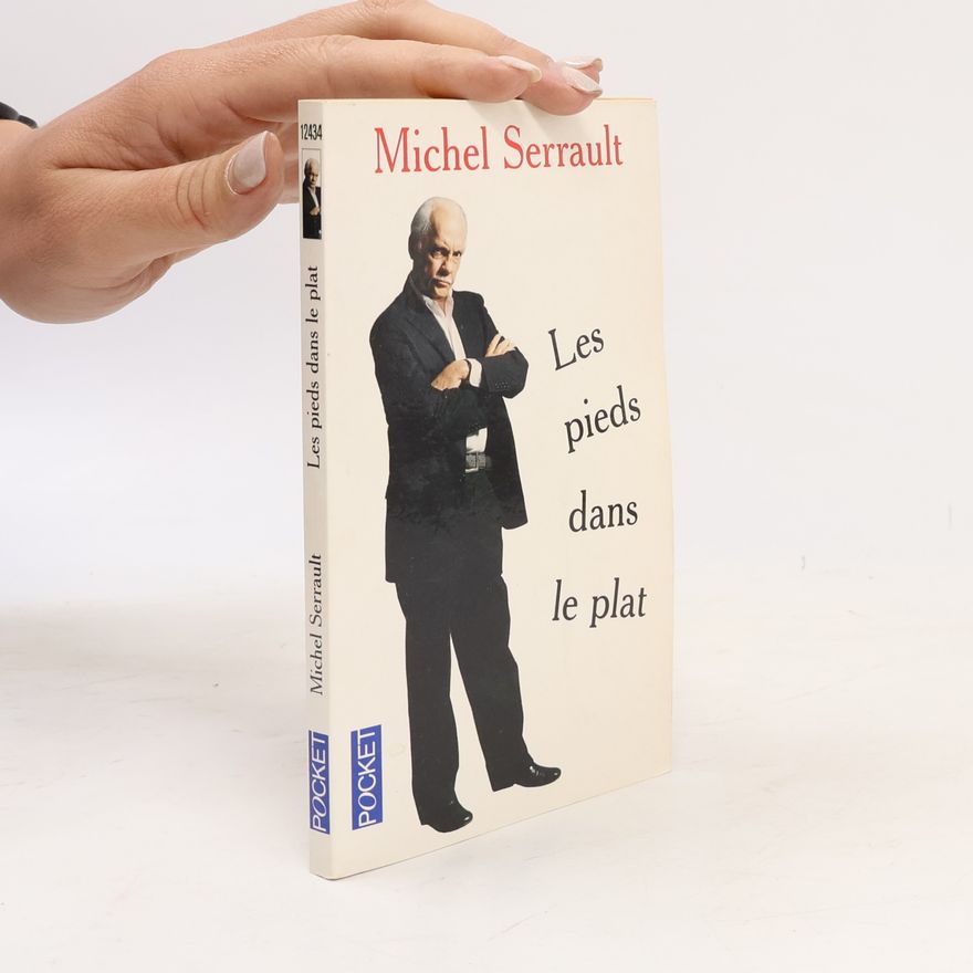 Michel Serrault Les pieds dans le plat