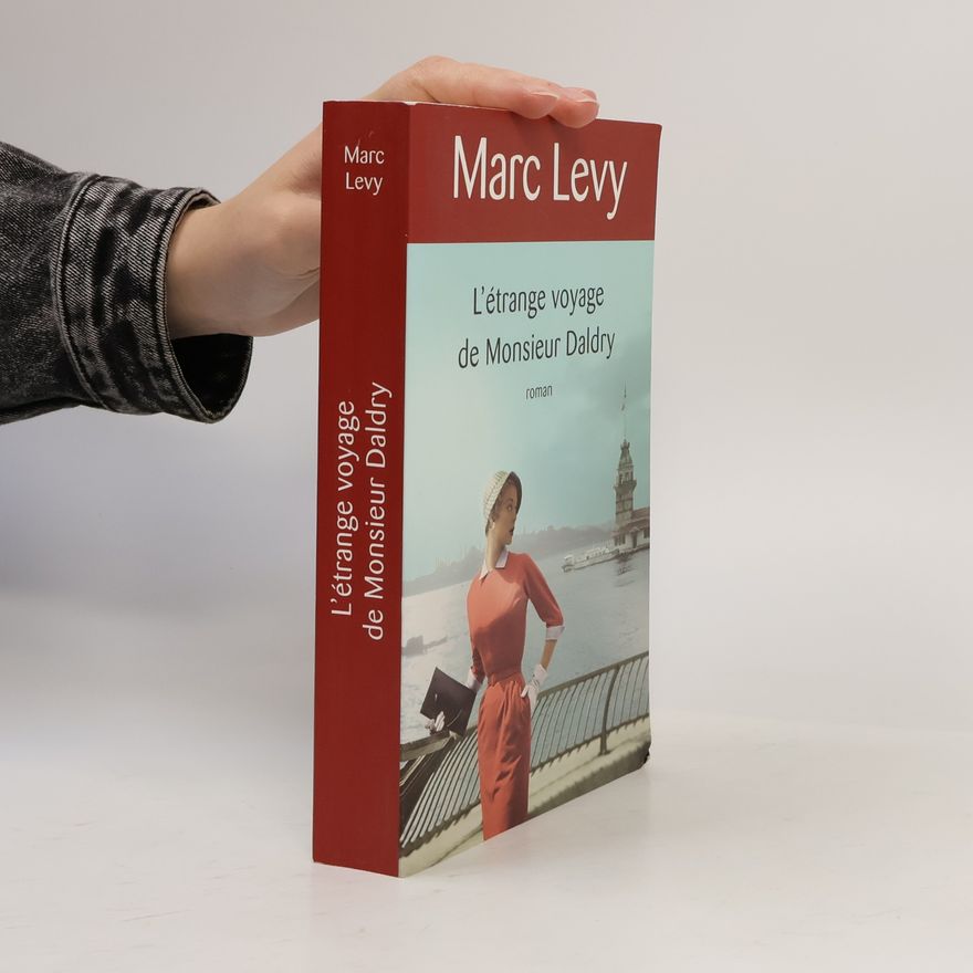 Marc Levy L'étrange voyage de Monsieur Daldry