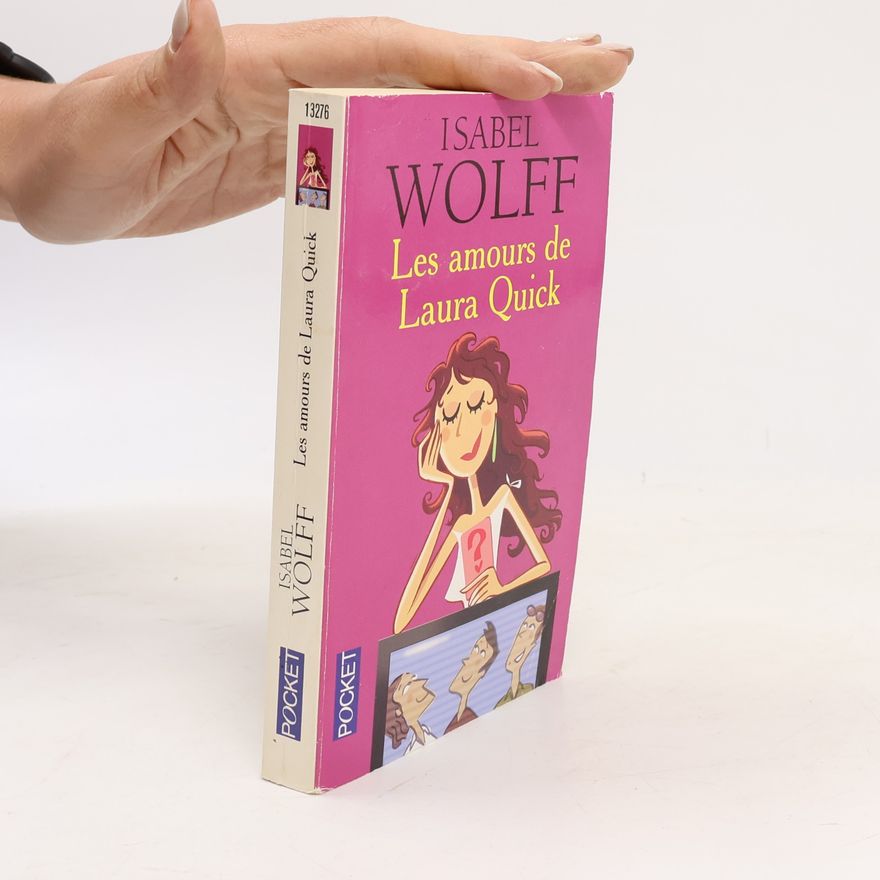 Isabel Wolff Les amours de Laura Quick