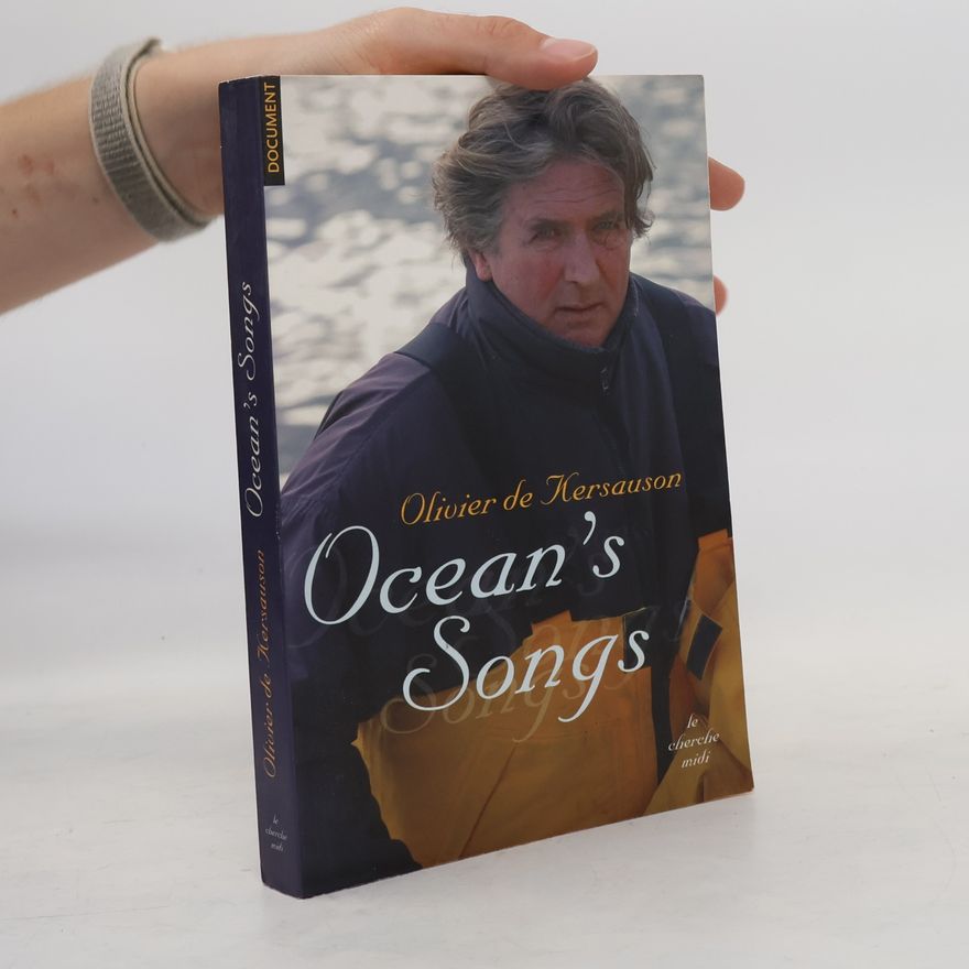 Olivier De Kersauson Ocean's Songs
