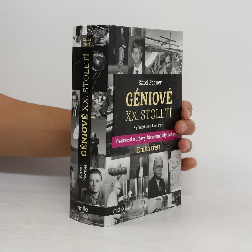 Karel Pacner Géniové XX. století. Kniha třetí