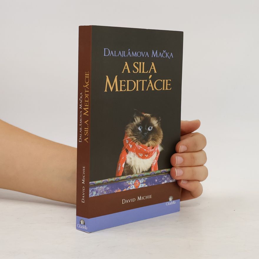 David Michie Dalajlámova mačka a sila meditácie