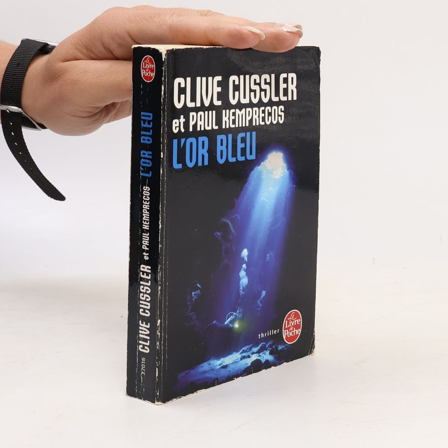 Clive Cussler Le Livre de Poche: L'Or bleu