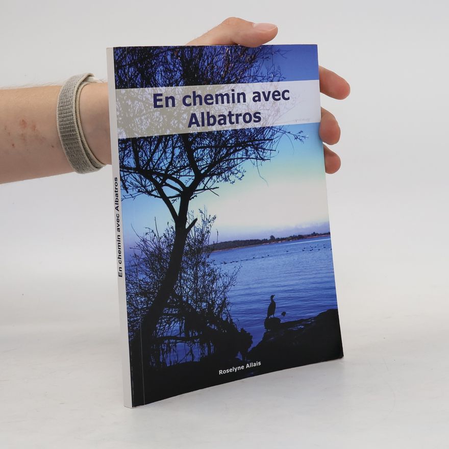 Roselyne Allais En chemin avec Albatros