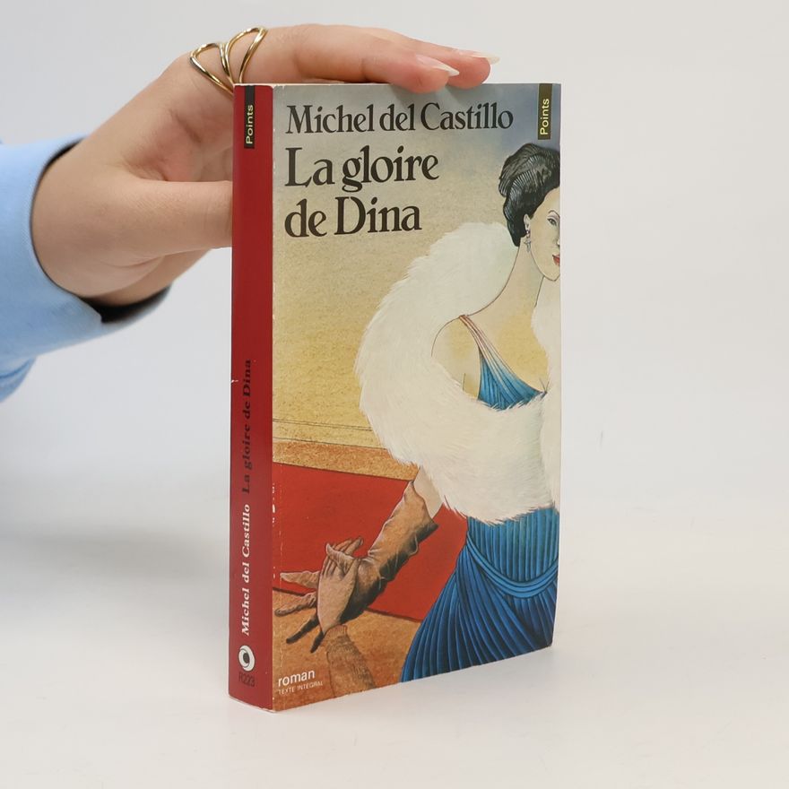 Michel del Castillo Gloire de Dina