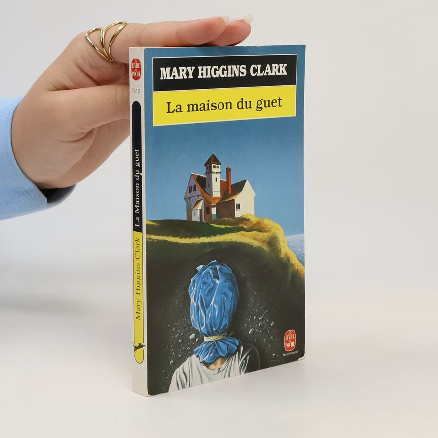 Mary Higgins Clark La maison du guet
