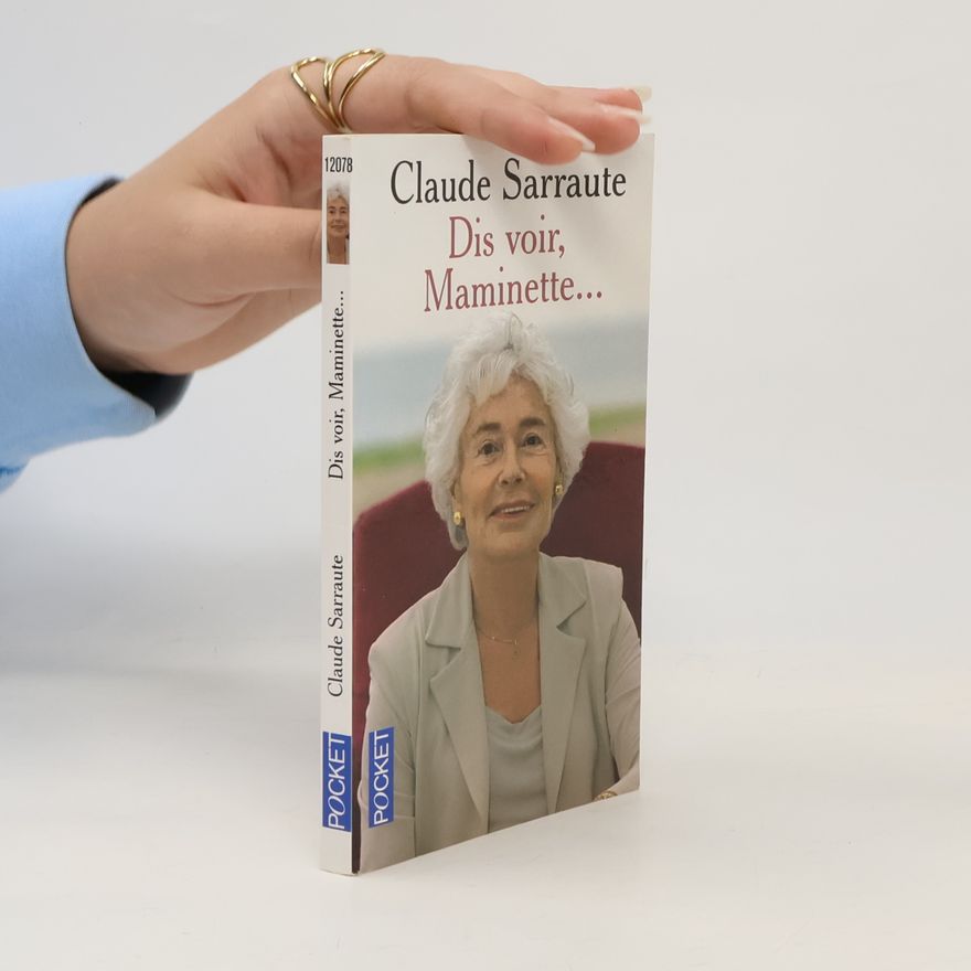 Claude Sarraute Pocket: Dis voir, Maminette