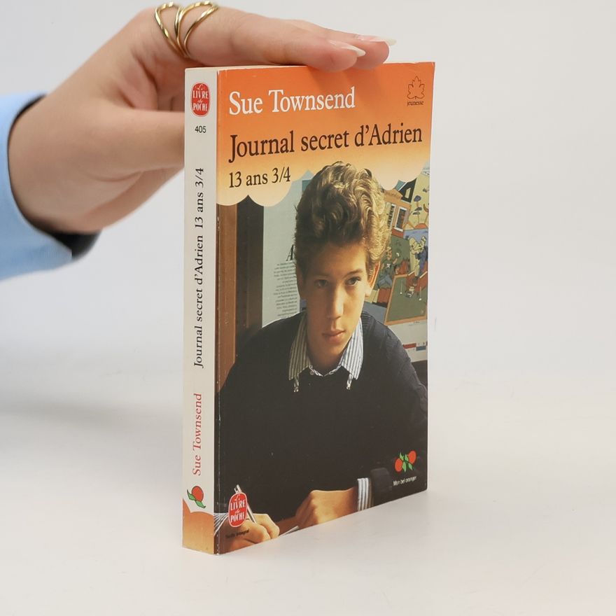 Sue Townsendová Journal secret d'Adrien - 13 ans 3/4