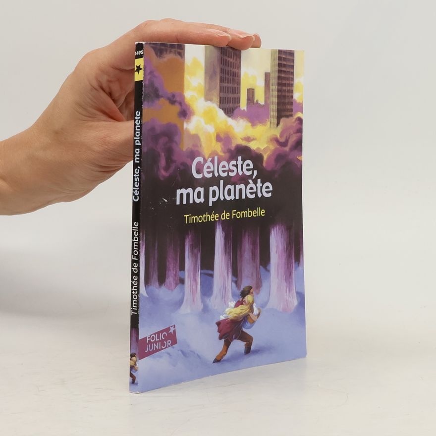 Timothée de Fombelle Folio Junior: Céleste, ma planète