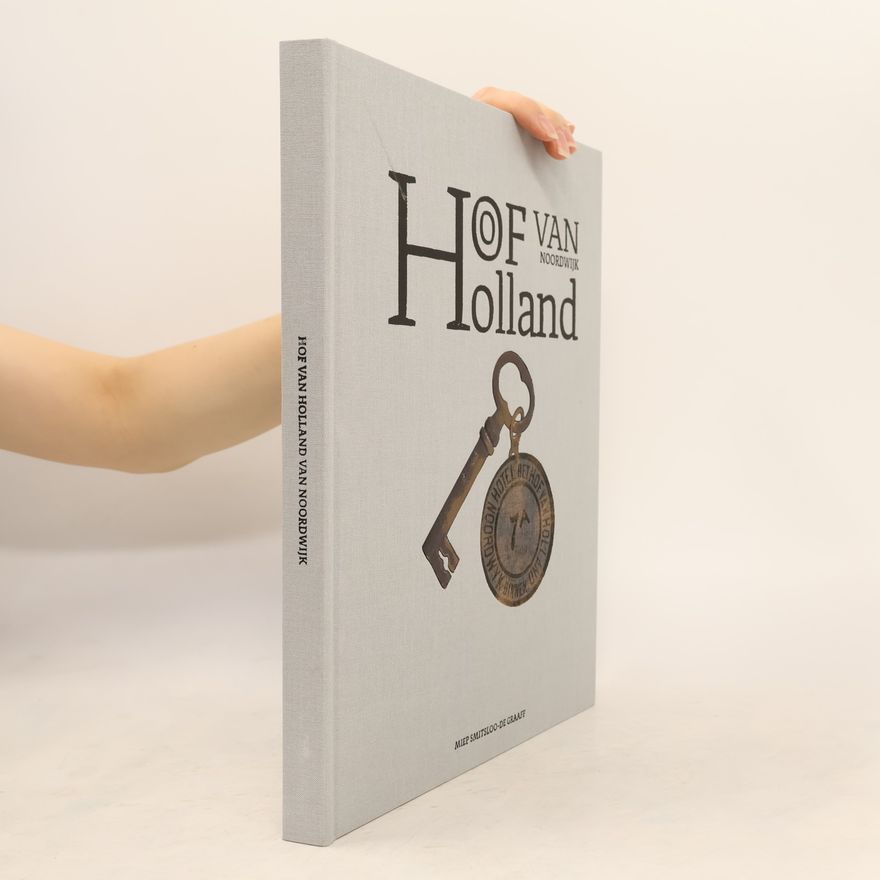 Monique Smitsloo Hof van Holland van Noordwijk