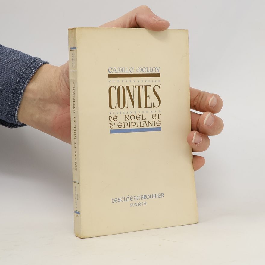 Camille Melloy Contes de Noël et d'Épiphanie