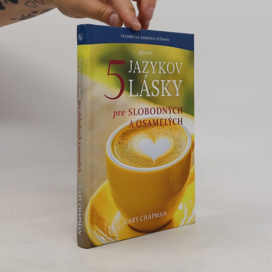 Gary Chapman 5 jazykov lásky pre slobodných a osamelých (2025)