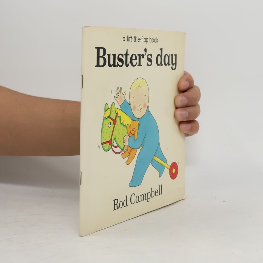 Rod Campbell Buster's Day: A Lift-The-Flap Book