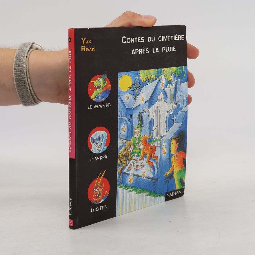 Yak Rivais Contes du cimetière après la pluie