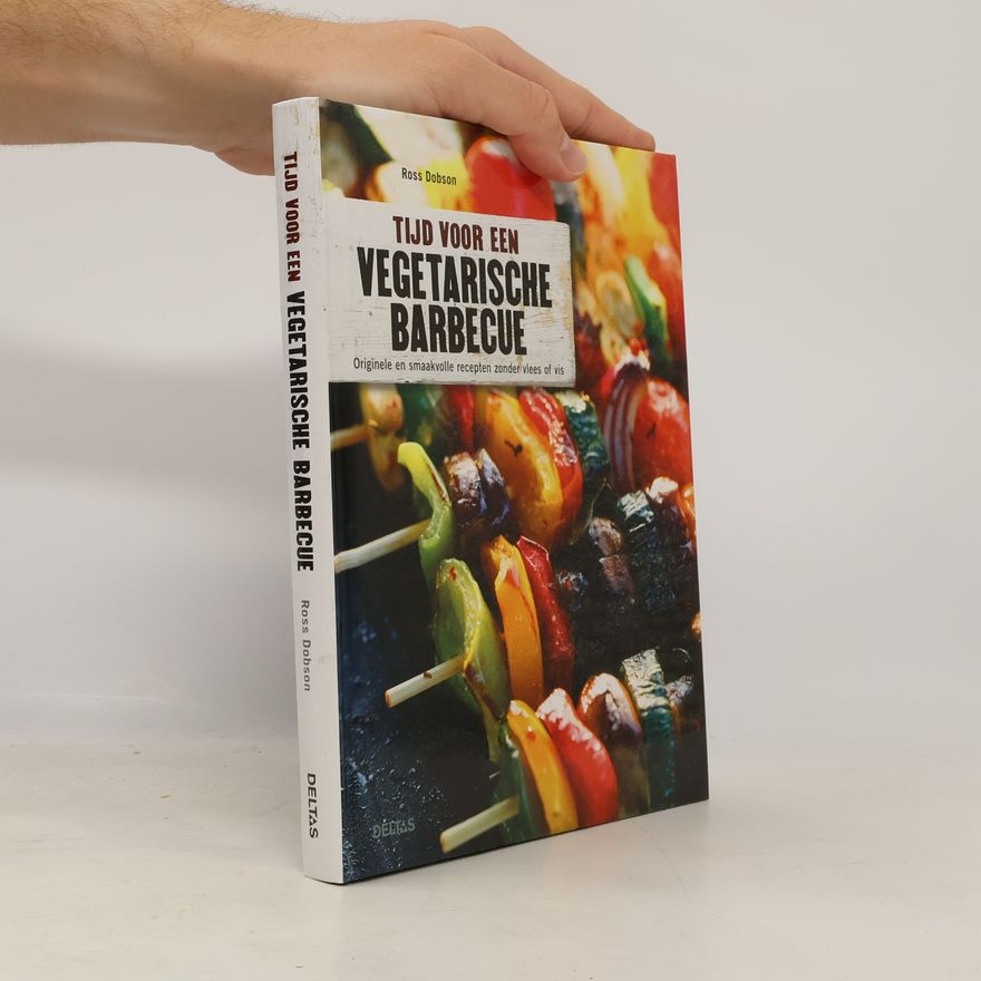 Ross Dobson Tijd voor een vegetarische barbecue