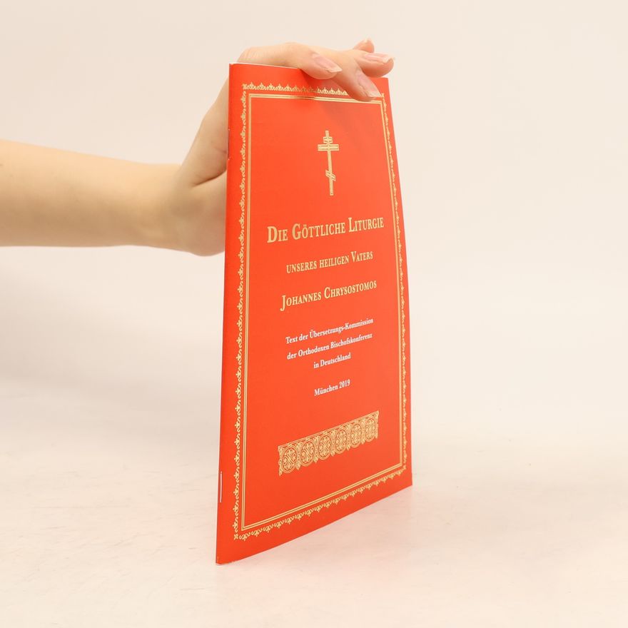 Übersetzungskommission der Orthodoxen Bischofskonferenz in Deutschland (OBKD) Die Göttliche Liturgie unseres heiligen Vaters Johannes Chrysostomus