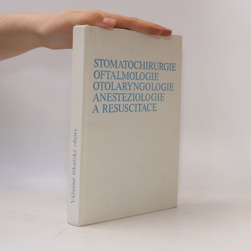 Zdeněk Švec Stomatochirurgie, oftalmologie, otolaryngologie, anesteziologie a resuscitace