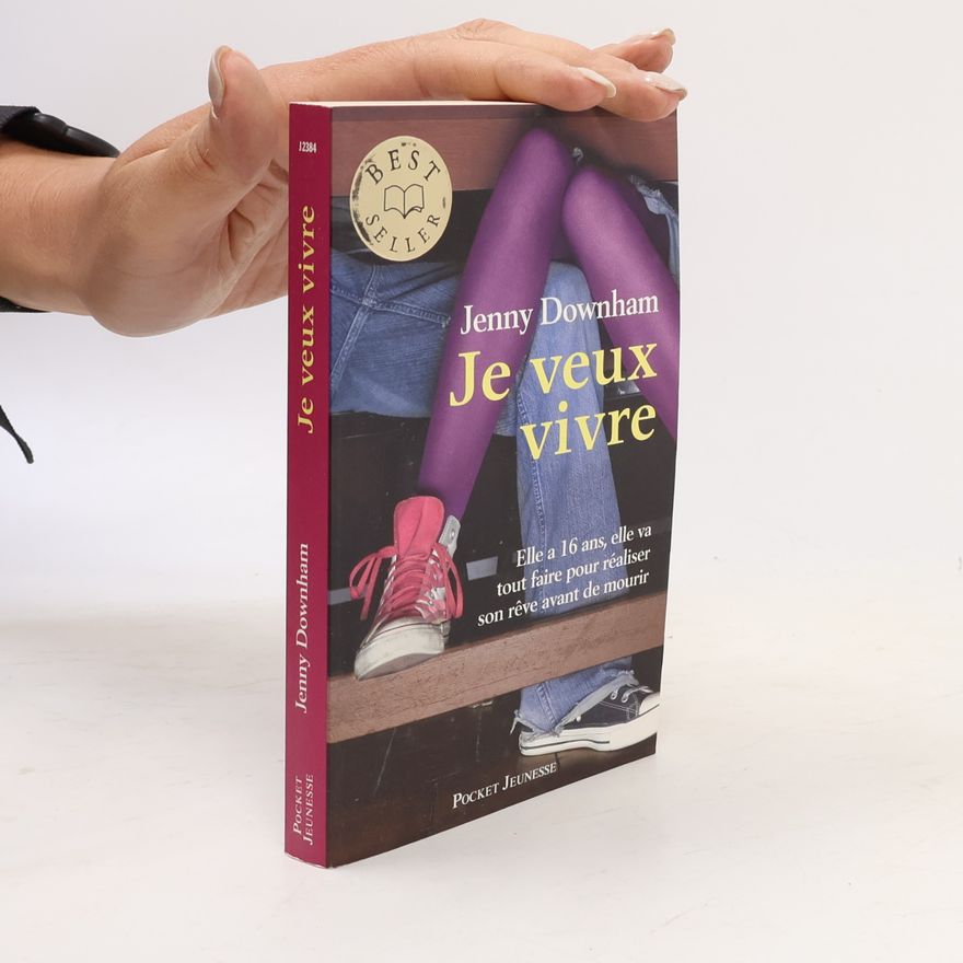 Jenny Downham Pocket Jeunesse: Je veux vivre