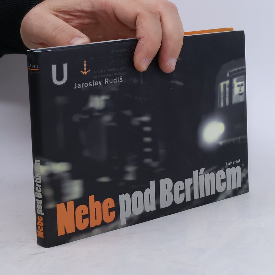 Jaroslav Rudiš Nebe pod Berlínem