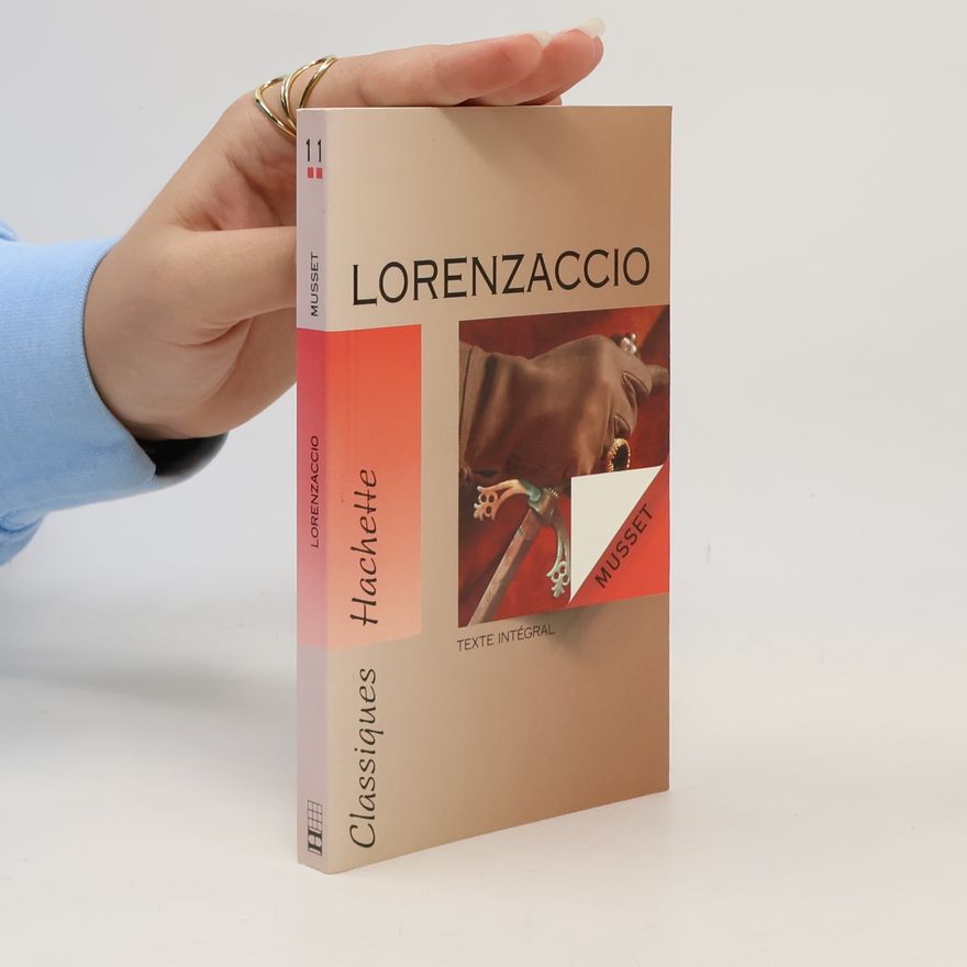 Alfred de Musset Classiques - 11: Lorenzaccio