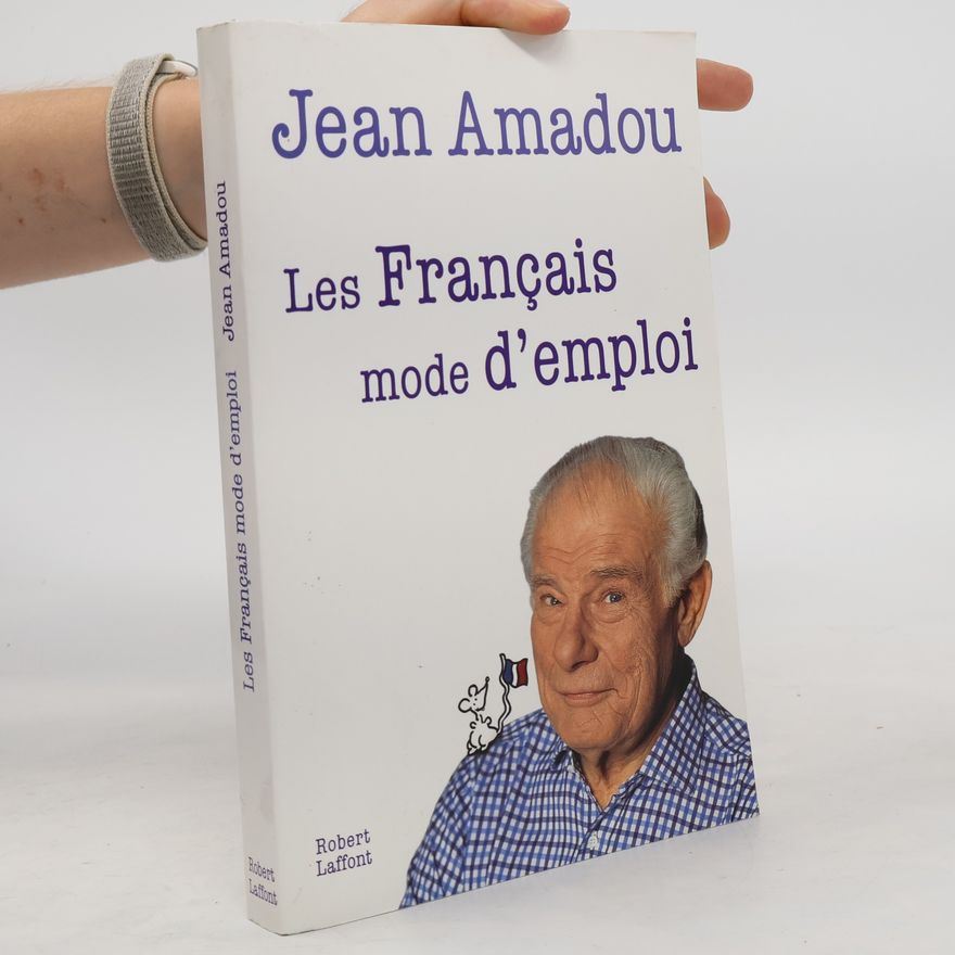 Jean Amadou Les Français mode d'emploi