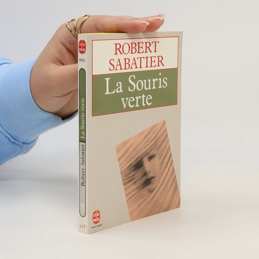 Robert Sabatier Livre de Poche - 7: La Souris verte - Texte intégral