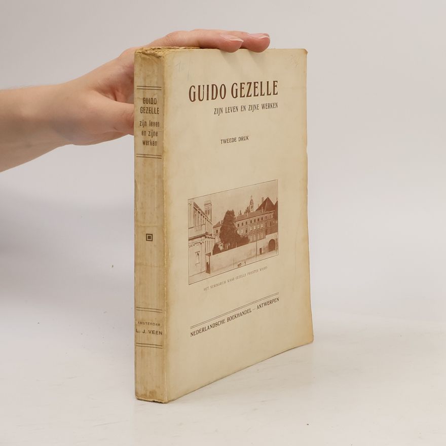 Autorenkollektiv Guido Gezelle: Zijn leven en zijne werken