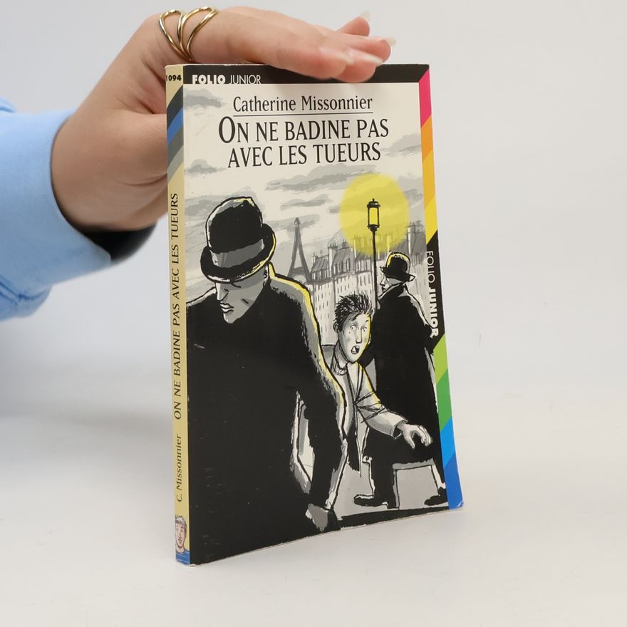 Catherine Missonnier On ne badine pas avec les tueurs