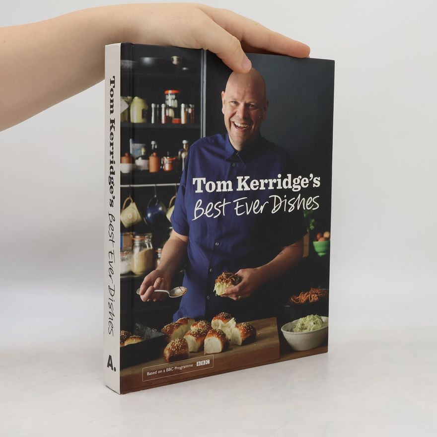 Tom Kerridge Tom Kerridges's Best Ever Dishes. Vol.1